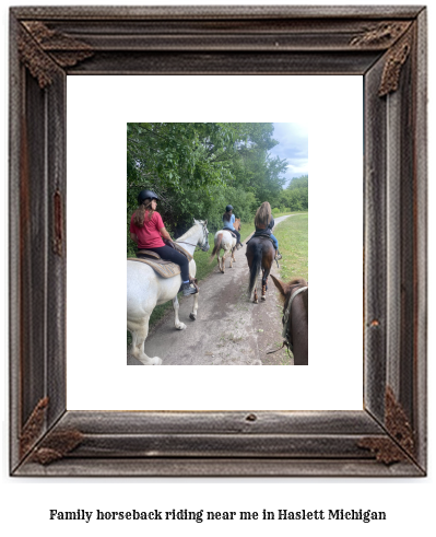 family horseback riding near me in Haslett, Michigan